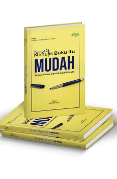 TERNYATA MENULIS ITU MUDAH Semua Orang Bisa Menjadi Penulis