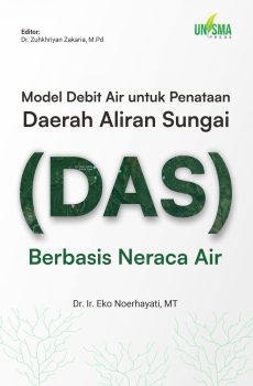 Model Debit Air untuk Penataan Daerah Aliran Sungai (DAS) Berbasis Neraca Air
