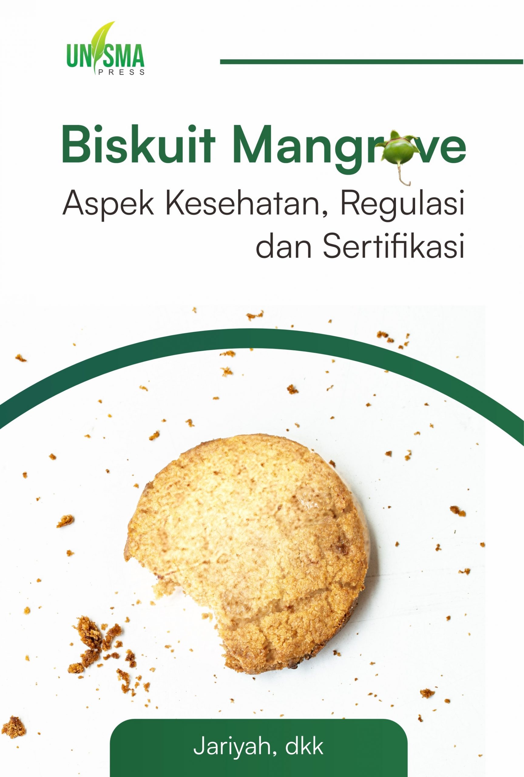 Biskuit Mangrove; Aspek Kesehatan, Regulasi, dan Sertifikasi