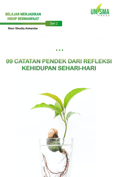 Seri 2 Belajar Menjadikan Hidup Bermanfaat: 99 CATATAN PENDEK DARI REFLEKSI KEHIDUPAN SEHARI-HARI
