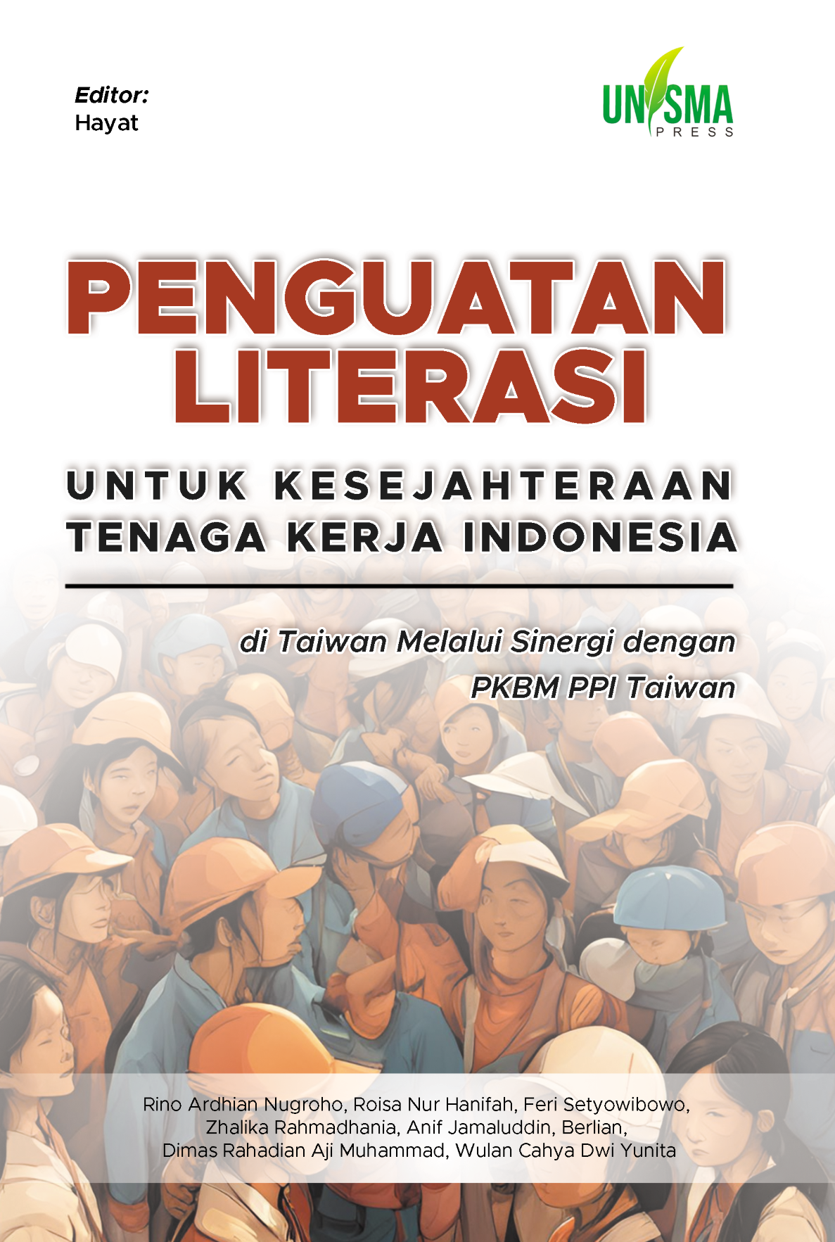 PENGUATAN LITERASI UNTUK KESEJAHTERAAN TENAGA KERJA INDONESIA DI TAIWAN MELALUI SINERGI DENGAN PKBM PPI TAIWAN