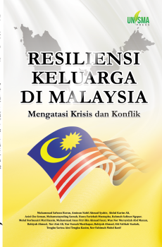 RESILIENSI KELUARGA DI MALAYSIA: MENGATASI KRISIS DAN KONFLIK