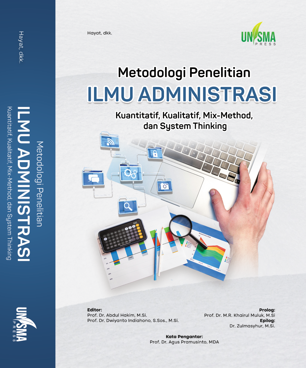 METODOLOGI PENELITIAN ILMU ADMINISTRASI: Kuantitatif, Kualitatif, Mix-Methods, dan System Thinking