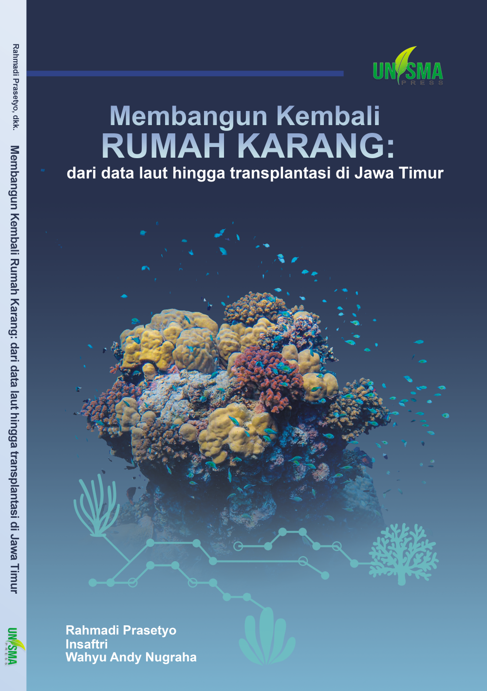 Membangun Kembali Rumah Karang: Dari Data Laut hingga Transplantasi di Jawa Timur