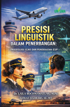 PRESISI LINGUISTIK DALAM PENERBANGAN: Fraseologi ICAO dan Pendekatan ESP